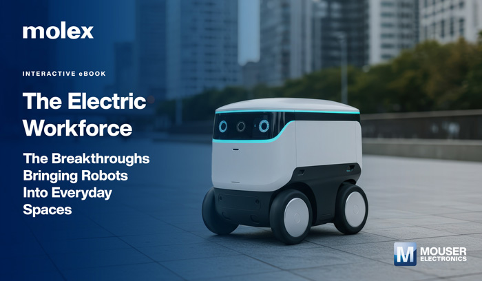 揭秘未來勞動(dòng)力:貿(mào)澤與Molex新電子書解析機(jī)器人技術(shù)變革 揭秘未來勞動(dòng)力:貿(mào)澤與Molex新電子書解析機(jī)器人技術(shù)變革